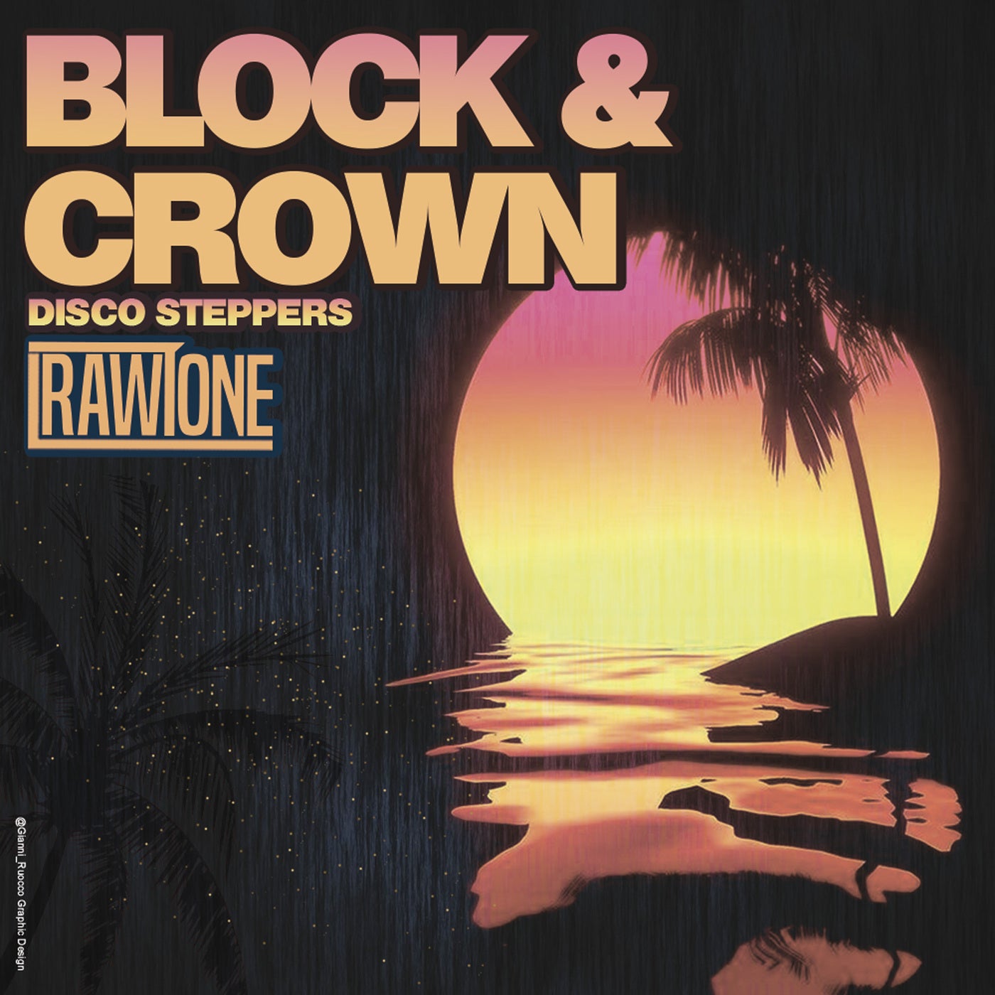 Block & Crown – Disco Steppers [RAWBL140]